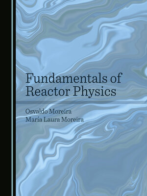 cover image of Fundamentals of Reactor Physics